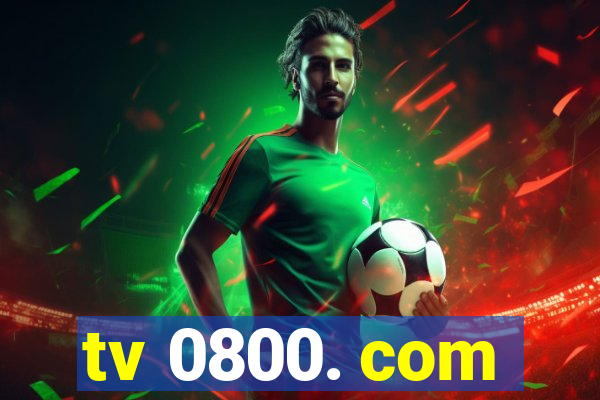 tv 0800. com